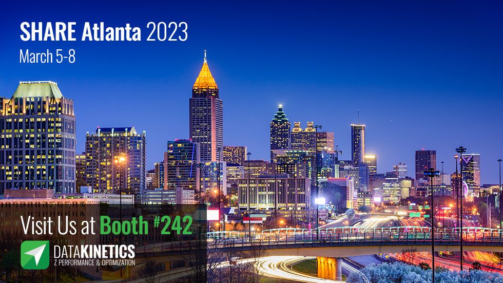 DataKinetics @ SHARE Atlanta 2023